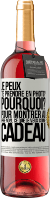 29,95 € Envoi gratuit | Vin rosé Édition ROSÉ Je peux te prendre en photo? Pourquoi? Pour montrer au Père Noël ce que je veux comme cadeau Étiquette Blanche. Étiquette personnalisable Vin jeune Récolte 2024 Tempranillo