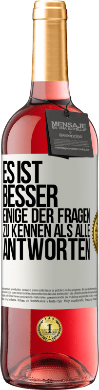 29,95 € Kostenloser Versand | Roséwein ROSÉ Ausgabe Es ist besser, einige der Fragen zu kennen als alle Antworten Weißes Etikett. Anpassbares Etikett Junger Wein Ernte 2024 Tempranillo