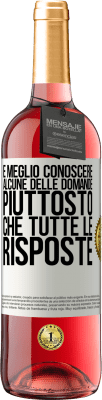 29,95 € Spedizione Gratuita | Vino rosato Edizione ROSÉ È meglio conoscere alcune delle domande piuttosto che tutte le risposte Etichetta Bianca. Etichetta personalizzabile Vino giovane Raccogliere 2024 Tempranillo