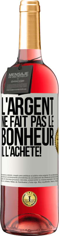 29,95 € Envoi gratuit | Vin rosé Édition ROSÉ L'argent ne fait pas le bonheur . Il l'achète! Étiquette Blanche. Étiquette personnalisable Vin jeune Récolte 2024 Tempranillo