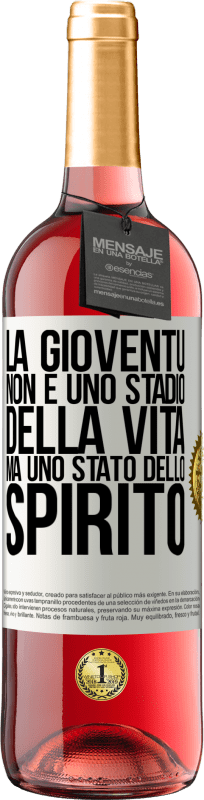 29,95 € Spedizione Gratuita | Vino rosato Edizione ROSÉ La gioventù non è uno stadio della vita, ma uno stato dello spirito Etichetta Bianca. Etichetta personalizzabile Vino giovane Raccogliere 2024 Tempranillo