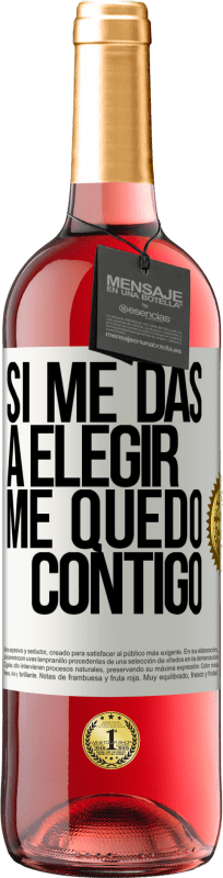 29,95 € Envío gratis | Vino Rosado Edición ROSÉ Si me das a elegir, me quedo contigo Etiqueta Blanca. Etiqueta personalizable Vino joven Cosecha 2024 Tempranillo