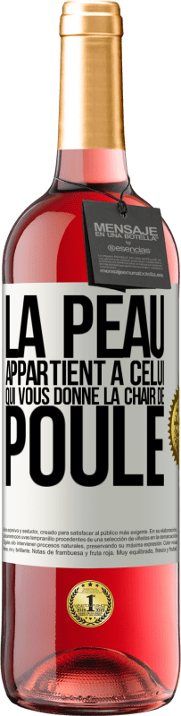 29,95 € Envoi gratuit | Vin rosé Édition ROSÉ La peau appartient à celui qui vous donne la chair de poule Étiquette Blanche. Étiquette personnalisable Vin jeune Récolte 2024 Tempranillo