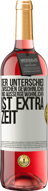 29,95 € Kostenloser Versand | Roséwein ROSÉ Ausgabe Der Unterschied zwischen gewöhnlichen und außergewöhnlichen ist EXTRA Zeit Weißes Etikett. Anpassbares Etikett Junger Wein Ernte 2024 Tempranillo