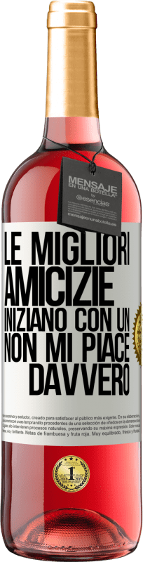 29,95 € Spedizione Gratuita | Vino rosato Edizione ROSÉ Le migliori amicizie iniziano con un Non mi piace davvero Etichetta Bianca. Etichetta personalizzabile Vino giovane Raccogliere 2024 Tempranillo