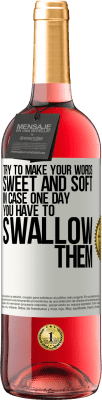 29,95 € 送料無料 | ロゼワイン ROSÉエディション いつかあなたがそれらを飲み込まなければならない場合に備えて、あなたの言葉を甘くて柔らかいものにしてください ホワイトラベル. カスタマイズ可能なラベル 若いワイン 収穫 2025 Tempranillo