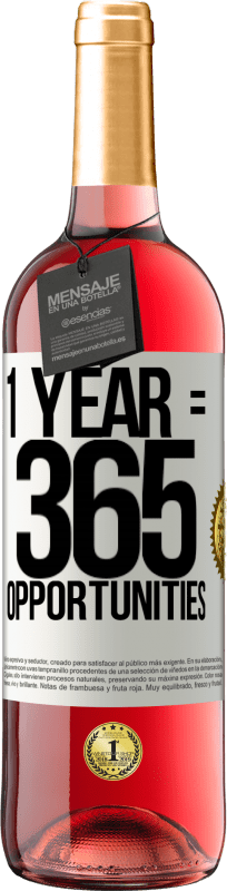 29,95 € Бесплатная доставка | Розовое вино Издание ROSÉ 1 year 365 opportunities Белая этикетка. Настраиваемая этикетка Молодое вино Урожай 2025 Tempranillo