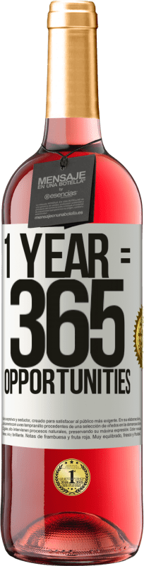 29,95 € Envío gratis | Vino Rosado Edición ROSÉ 1 year 365 opportunities Etiqueta Blanca. Etiqueta personalizable Vino joven Cosecha 2024 Tempranillo