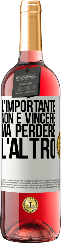 29,95 € Spedizione Gratuita | Vino rosato Edizione ROSÉ L'importante non è vincere, ma perdere l'altro Etichetta Bianca. Etichetta personalizzabile Vino giovane Raccogliere 2024 Tempranillo