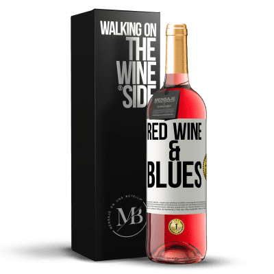 «Red wine & Blues» Edición ROSÉ