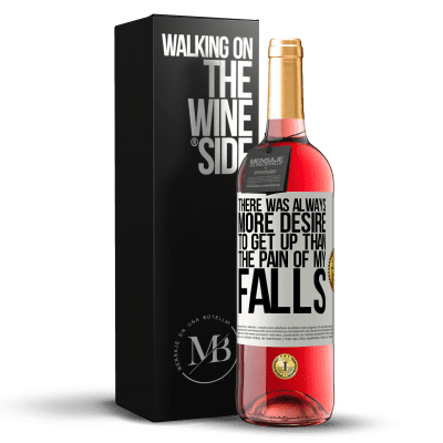 «There was always more desire to get up than the pain of my falls» ROSÉ Edition
