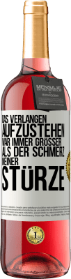 29,95 € Kostenloser Versand | Roséwein ROSÉ Ausgabe Das Verlangen aufzustehen war immer größer als der Schmerz meiner Stürze Weißes Etikett. Anpassbares Etikett Junger Wein Ernte 2024 Tempranillo