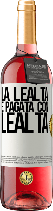 29,95 € Spedizione Gratuita | Vino rosato Edizione ROSÉ La lealtà è pagata con lealtà Etichetta Bianca. Etichetta personalizzabile Vino giovane Raccogliere 2024 Tempranillo