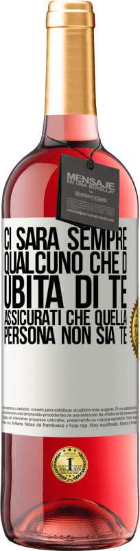 29,95 € Spedizione Gratuita | Vino rosato Edizione ROSÉ Ci sarà sempre qualcuno che dubita di te. Assicurati che quella persona non sia te Etichetta Bianca. Etichetta personalizzabile Vino giovane Raccogliere 2025 Tempranillo