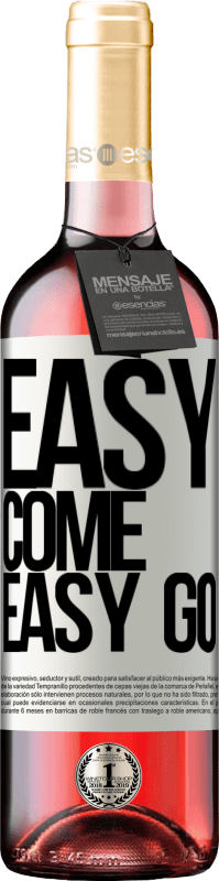 29,95 € Envoi gratuit | Vin rosé Édition ROSÉ Easy come, easy go Étiquette Blanche. Étiquette personnalisable Vin jeune Récolte 2023 Tempranillo