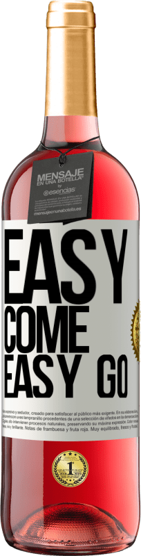 29,95 € Envio grátis | Vinho rosé Edição ROSÉ Easy come, easy go Etiqueta Branca. Etiqueta personalizável Vinho jovem Colheita 2024 Tempranillo