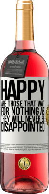 29,95 € Free Shipping | Rosé Wine ROSÉ Edition Happy are those that wait for nothing as they will never be disappointed White Label. Customizable label Young wine Harvest 2024 Tempranillo