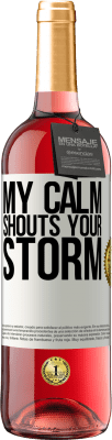 29,95 € Free Shipping | Rosé Wine ROSÉ Edition My calm shouts your storm White Label. Customizable label Young wine Harvest 2024 Tempranillo