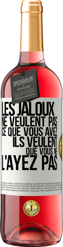 29,95 € Envoi gratuit | Vin rosé Édition ROSÉ Les jaloux ne veulent pas ce que vous avez. Ils veulent que vous ne l'ayez pas Étiquette Blanche. Étiquette personnalisable Vin jeune Récolte 2024 Tempranillo