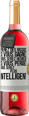 29,95 € Envoi gratuit | Vin rosé Édition ROSÉ Prenez des risques. Si vous gagnez vous serez heureux. Si vous perdez vous serez plus intelligent Étiquette Blanche. Étiquette personnalisable Vin jeune Récolte 2024 Tempranillo