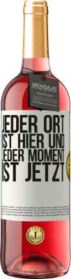 29,95 € Kostenloser Versand | Roséwein ROSÉ Ausgabe Jeder Ort ist hier und jeder Moment ist jetzt Weißes Etikett. Anpassbares Etikett Junger Wein Ernte 2025 Tempranillo