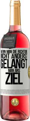 29,95 € Kostenloser Versand | Roséwein ROSÉ Ausgabe Wenn man die Richtung nicht änderst, gelangt man ans Ziel Weißes Etikett. Anpassbares Etikett Junger Wein Ernte 2024 Tempranillo