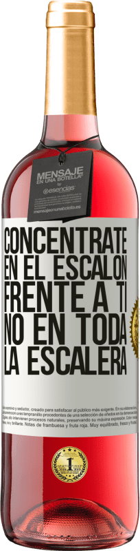 29,95 € Envío gratis | Vino Rosado Edición ROSÉ Concéntrate en el escalón frente a ti, no en toda la escalera Etiqueta Blanca. Etiqueta personalizable Vino joven Cosecha 2024 Tempranillo