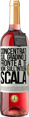 29,95 € Spedizione Gratuita | Vino rosato Edizione ROSÉ Concentrati sul gradino di fronte a te, non sull'intera scala Etichetta Bianca. Etichetta personalizzabile Vino giovane Raccogliere 2023 Tempranillo