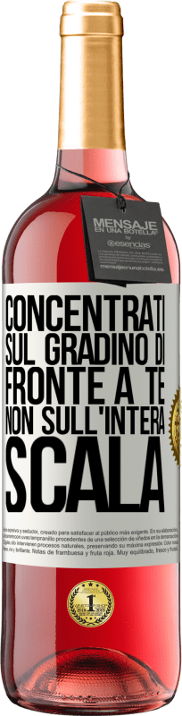 29,95 € Spedizione Gratuita | Vino rosato Edizione ROSÉ Concentrati sul gradino di fronte a te, non sull'intera scala Etichetta Bianca. Etichetta personalizzabile Vino giovane Raccogliere 2024 Tempranillo