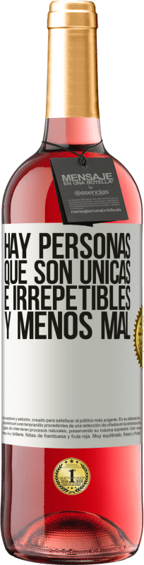 29,95 € Envío gratis | Vino Rosado Edición ROSÉ Hay personas que son únicas e irrepetibles. Y menos mal Etiqueta Blanca. Etiqueta personalizable Vino joven Cosecha 2024 Tempranillo