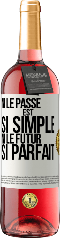 29,95 € Envoi gratuit | Vin rosé Édition ROSÉ Ni le passé est si simple ni le futur si parfait Étiquette Blanche. Étiquette personnalisable Vin jeune Récolte 2024 Tempranillo