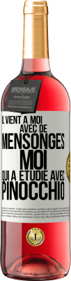 29,95 € Envoi gratuit | Vin rosé Édition ROSÉ Il vient à moi avec de mensonges. Moi qui a étudié avec Pinocchio Étiquette Blanche. Étiquette personnalisable Vin jeune Récolte 2023 Tempranillo