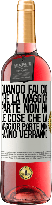 29,95 € Spedizione Gratuita | Vino rosato Edizione ROSÉ Quando fai ciò che la maggior parte non ha, le cose che la maggior parte non hanno verranno Etichetta Bianca. Etichetta personalizzabile Vino giovane Raccogliere 2024 Tempranillo