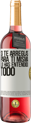 29,95 € Envío gratis | Vino Rosado Edición ROSÉ Si te arreglas para ti misma, lo has entendido todo Etiqueta Blanca. Etiqueta personalizable Vino joven Cosecha 2023 Tempranillo