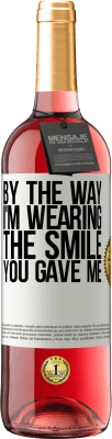 29,95 € 免费送货 | 桃红葡萄酒 ROSÉ版 顺便说一句，我戴着你给我的微笑 白标. 可自定义的标签 青年酒 收成 2025 Tempranillo
