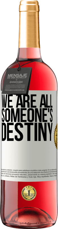 29,95 € Free Shipping | Rosé Wine ROSÉ Edition We are all someone's destiny White Label. Customizable label Young wine Harvest 2023 Tempranillo