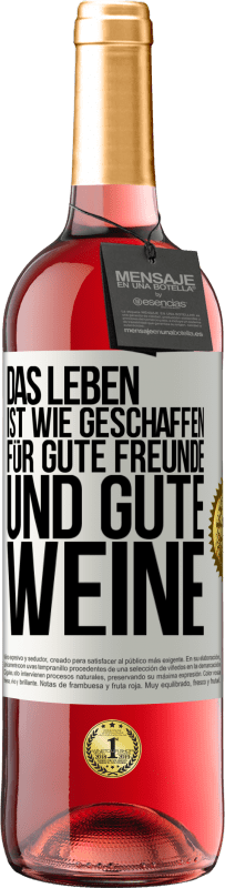 29,95 € Kostenloser Versand | Roséwein ROSÉ Ausgabe Das Leben ist wie geschaffen für gute Freunde und gute Weine Weißes Etikett. Anpassbares Etikett Junger Wein Ernte 2023 Tempranillo