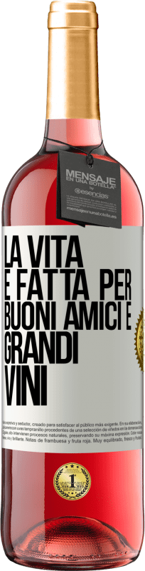 29,95 € Spedizione Gratuita | Vino rosato Edizione ROSÉ La vita è fatta per buoni amici e grandi vini Etichetta Bianca. Etichetta personalizzabile Vino giovane Raccogliere 2023 Tempranillo