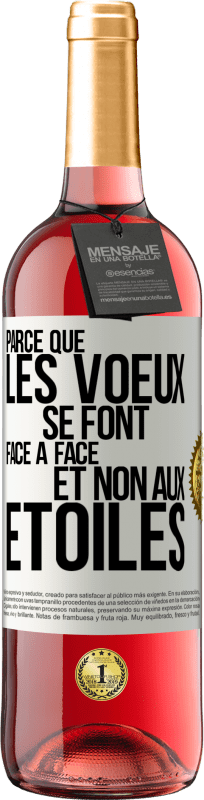 29,95 € Envoi gratuit | Vin rosé Édition ROSÉ Parce que les voeux se font face à face et non aux étoiles Étiquette Blanche. Étiquette personnalisable Vin jeune Récolte 2024 Tempranillo