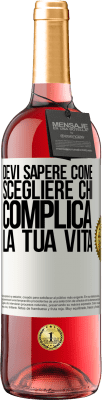 29,95 € Spedizione Gratuita | Vino rosato Edizione ROSÉ Devi sapere come scegliere chi complica la tua vita Etichetta Bianca. Etichetta personalizzabile Vino giovane Raccogliere 2025 Tempranillo