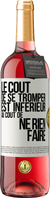 29,95 € Envoi gratuit | Vin rosé Édition ROSÉ Le coût de se tromper est inférieur au coût de ne rien faire Étiquette Blanche. Étiquette personnalisable Vin jeune Récolte 2025 Tempranillo