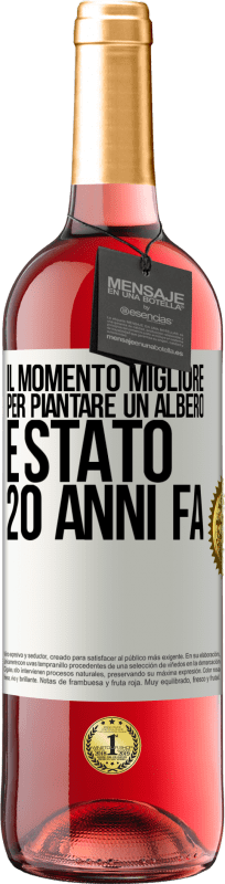 29,95 € Spedizione Gratuita | Vino rosato Edizione ROSÉ Il momento migliore per piantare un albero è stato 20 anni fa Etichetta Bianca. Etichetta personalizzabile Vino giovane Raccogliere 2024 Tempranillo