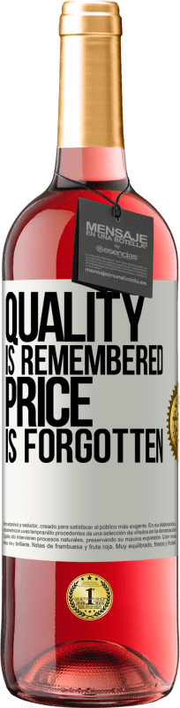29,95 € 送料無料 | ロゼワイン ROSÉエディション 品質は記憶され、価格は忘れられます ホワイトラベル. カスタマイズ可能なラベル 若いワイン 収穫 2025 Tempranillo