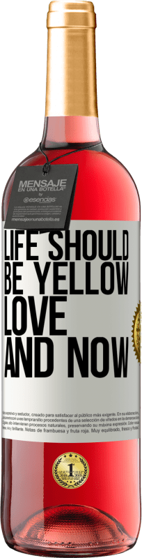 29,95 € Free Shipping | Rosé Wine ROSÉ Edition Life should be yellow. Love and now White Label. Customizable label Young wine Harvest 2024 Tempranillo