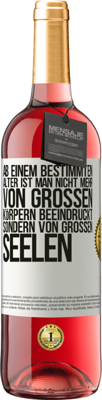 29,95 € Kostenloser Versand | Roséwein ROSÉ Ausgabe Ab einem bestimmten Alter ist man nicht mehr von großen Körpern beeindruckt, sondern von großen Seelen Weißes Etikett. Anpassbares Etikett Junger Wein Ernte 2025 Tempranillo