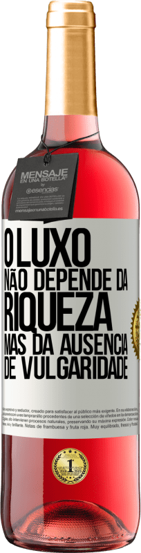 29,95 € Envio grátis | Vinho rosé Edição ROSÉ O luxo não depende da riqueza, mas da ausência de vulgaridade Etiqueta Branca. Etiqueta personalizável Vinho jovem Colheita 2024 Tempranillo