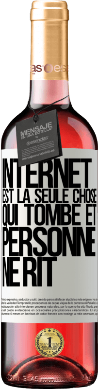 29,95 € Envoi gratuit | Vin rosé Édition ROSÉ Internet est la seule chose qui tombe et personne ne rit Étiquette Blanche. Étiquette personnalisable Vin jeune Récolte 2024 Tempranillo