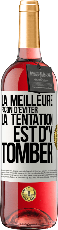 29,95 € Envoi gratuit | Vin rosé Édition ROSÉ La meilleure façon d'éviter la tentation est d'y tomber Étiquette Blanche. Étiquette personnalisable Vin jeune Récolte 2025 Tempranillo