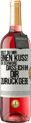 29,95 € Kostenloser Versand | Roséwein ROSÉ Ausgabe Gibst du mir einen Kuss? Ich schwöre, dass ich ihn dir zurückgebe Weißes Etikett. Anpassbares Etikett Junger Wein Ernte 2025 Tempranillo