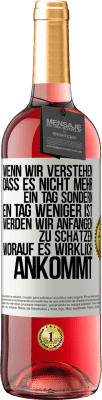 29,95 € Kostenloser Versand | Roséwein ROSÉ Ausgabe Wenn wir verstehen, dass es nicht mehr ein Tag sondern ein Tag weniger ist, werden wir anfangen zu schätzen, worauf es wirklich Weißes Etikett. Anpassbares Etikett Junger Wein Ernte 2025 Tempranillo